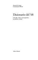 Copertina  Dizionario del '68 : i luoghi, i fatti, i protagonisti, le parole e le idee