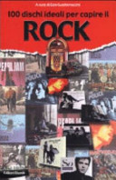 Copertina  100 dischi ideali per capire il rock