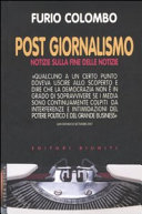 Copertina  Post giornalismo : notizie sulla fine delle notizie
