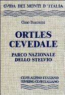 Copertina  Ortles-Cevedale : Parco Nazionale dello Stelvio