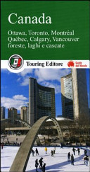 Copertina  Canada : Ottawa, Toronto, Montréal, Québec, Calgary, Vancouver, foreste, laghi e cascate