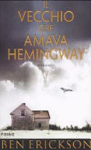 Copertina  Il vecchio che amava Hemingway