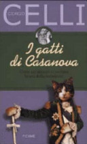 Copertina  I gatti di Casanova : come gli animali ci svelano le arti della seduzione