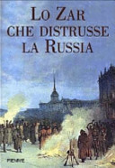 Copertina  Lo zar che distrusse la Russia