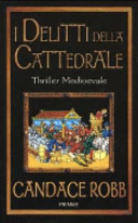 Copertina  I delitti della cattedrale : thriller medioevale