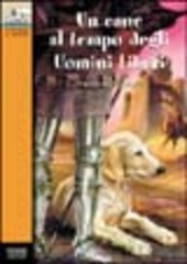Copertina  Un cane al tempo degli uomini liberi