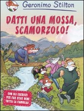 Copertina  Datti una mossa, scamorzolo!