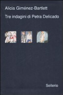 Copertina  Tre indagini di Petra Delicado