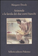 Copertina  Aristotele e la favola dei due corvi bianchi