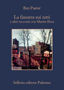 Copertina  La finestra sui tetti e altri racconti con Martin Bora