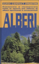 Copertina  Alberi : conoscere e riconoscere tutte le specie più diffuse di alberi spontanei e ornamentali