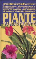 Copertina  Piante d'appartamento : conoscere, riconoscere e coltivare con successo ...