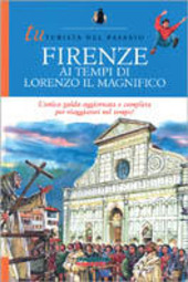 Copertina  Firenze ai tempi di Lorenzo il magnifico