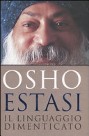 Copertina  Estasi : il linguaggio dimenticato : l'uomo nella sua originaria essenza naturale