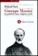 Copertina  Giuseppe Mazzini : la politica come religione civile