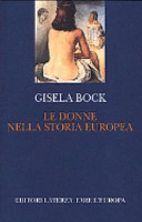 Copertina  Le donne nella storia europea : dal medioevo ai giorni nostri