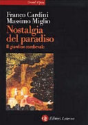 Copertina  Nostalgia del paradiso : il giardino medievale