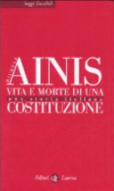 Copertina  Vita e morte di una costituzione : una storia italiana
