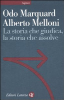 Copertina  La storia che giudica, la storia che assolve