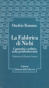 Copertina  La fabbrica di Nichi : comunità e politica nella postdemocrazia