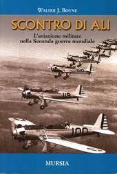 Copertina  Scontro di ali : l'aviazione militare nella Seconda guerra mondiale