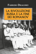 Copertina  La rivoluzione russa e la fine dei Romanov