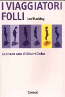 Copertina  I viaggiatori folli : lo strano caso di Albert Dadas