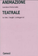 Copertina  Animazione teatrale : le idee, i luoghi, i protagonisti