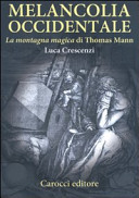 Copertina  Melancolia occidentale : la Montagna magica di Thomas Mann