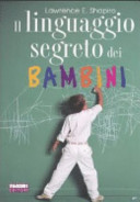 Copertina  Il linguaggio segreto dei bambini