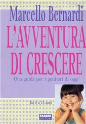 Copertina  L'avventura di crescere : una guida per i genitori di oggi