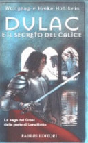 Copertina  Dulac e il segreto del calice : primo volume della trilogia di Camelot