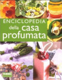 Copertina  Enciclopedia della casa profumata