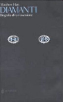 Copertina  Diamanti : biografia di un'ossessione