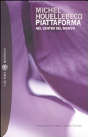 Copertina  Piattaforma : nel centro del mondo