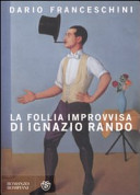 Copertina  La follia improvvisa di Ignazio Rando