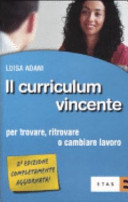 Copertina  Il curriculum vincente : per trovare, ritrovare o cambiare lavoro