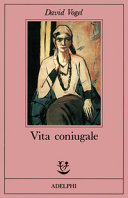 Copertina  Vita coniugale : romanzo