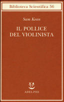 Copertina  ll pollice del violinista e altre storie perdute d'amore, di guerra e di genialità narrate dal nostro codice genetico