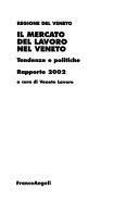 Copertina  Il mercato del lavoro nel Veneto : tendenze e politiche. Rapporto 2002