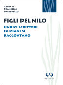 Copertina  Figli del Nilo : undici scrittori egiziani si raccontano