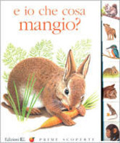 Copertina  E io che cosa mangio?