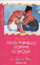 Copertina  Ciccio Porcello domani si sposa