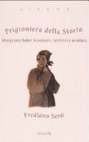 Copertina  Prigioniera della storia : Margarete Buber Neumann, testimone assoluta