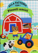Copertina  Alla fattoria con i piccoli amici