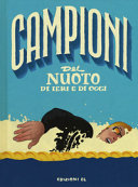 Copertina  Campioni del nuoto di ieri e di oggi