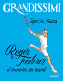 Copertina  Roger Federer : il tennista dei record