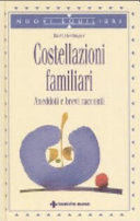 Copertina  Costellazioni familiari : aneddoti e brevi racconti