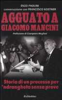 Copertina  Agguato a Giacomo Mancini : storia di un processo per 'ndrangheta senza prove