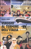 Copertina  Viaggio al termine dell'Italia : Fellini politico